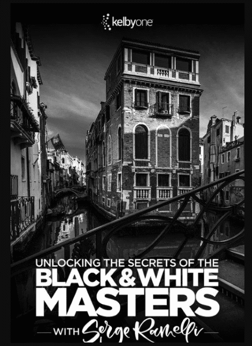 KelbyOne – Unlocking the Secrets of the Black and White Masters