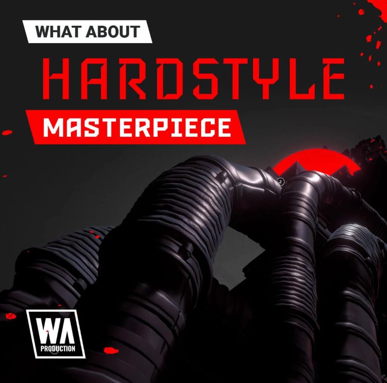 W. A. Production What About: Hardstyle Masterpiece