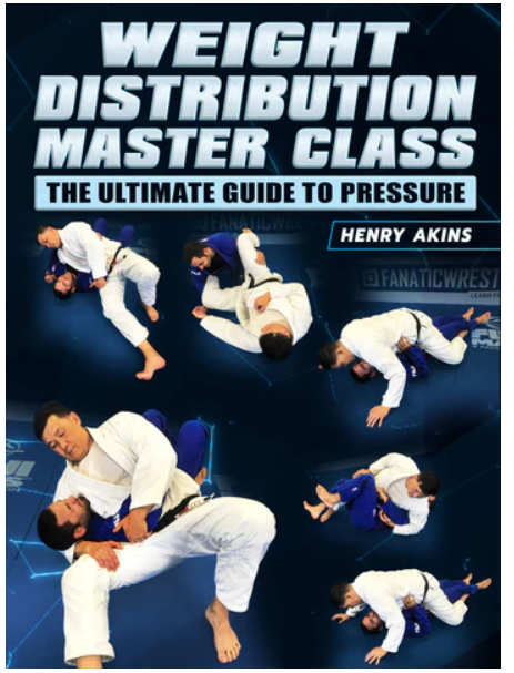 BJJ Fanatics – Weight Distribution Masterclass by Professor Henry Akins