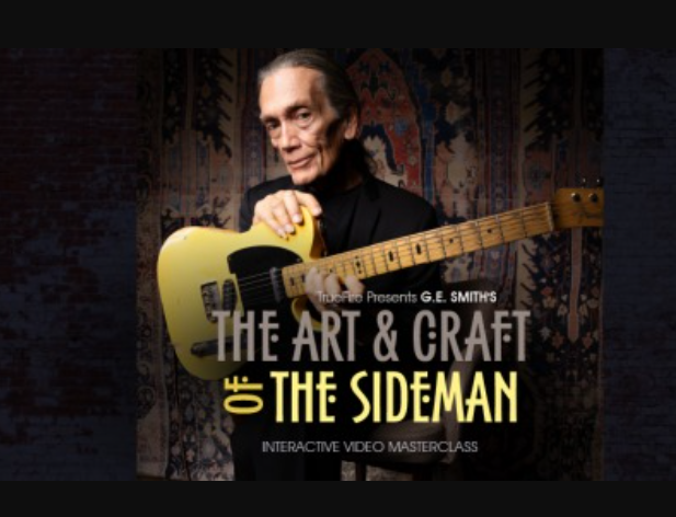 Truefire G.E. Smith's The Art and Craft of the Sideman