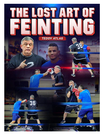 BJJ Fanatics – The Lost Art Of Feinting by Teddy Atlas