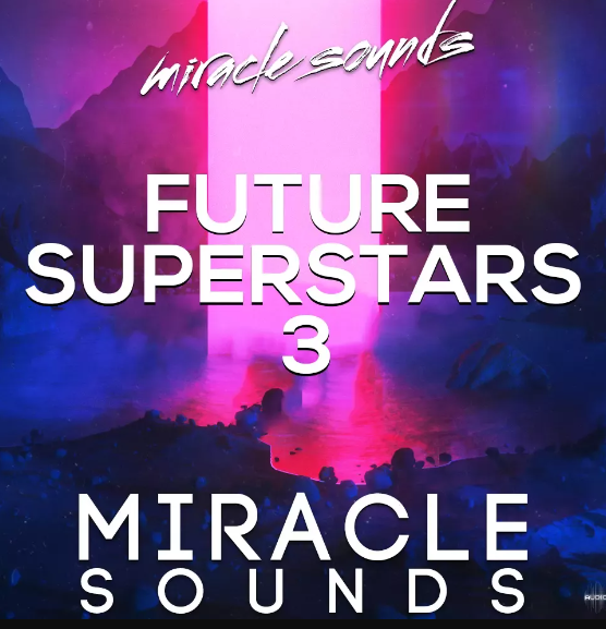 Miracle Sounds Future House Superstars 3