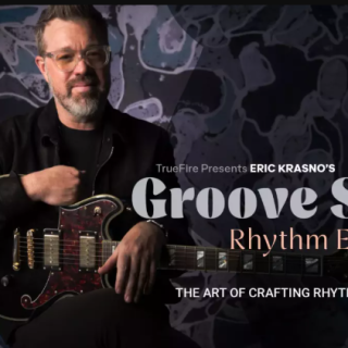 Truefire Eric Krasno's Groove Shop: Rhythm