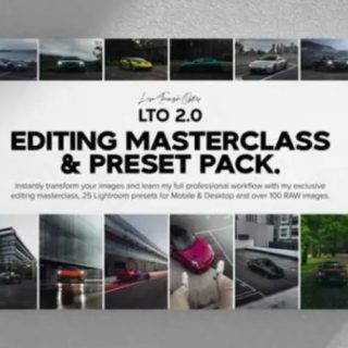 Life Throughoptics – LTO 2.0 Editing Masterclass & Preset Pack