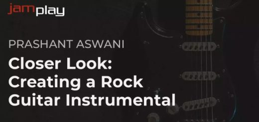 Truefire Prashant Aswani's Closer Look: Creating a Rock Guitar Instrumental